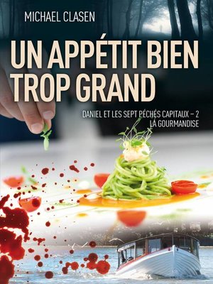 cover image of Un Appétit bien trop grand